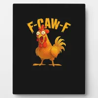 F-Caw-F-Chicken Essential Vintage Cool Plaque