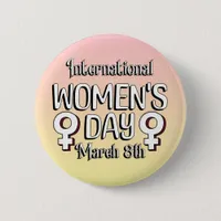 March 8th is International Women's Day IWD Button