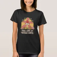 Take Care of Mother Earth Hippy Mushroom T-Shirt