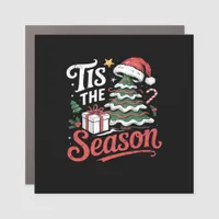 Tis The Season Funy Christmas  Car Magnet