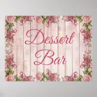 Dessert Bar Sign Pink Pretty Roses Floral Poster