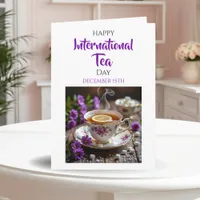 Happy International Tea Day | December 15th Card