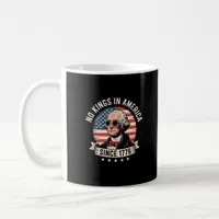 No Kings In America Since 1776 Design Coffee Mug