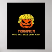Trumpkin Make Halloween Great Again Short Funny Ha Poster
