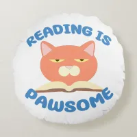 Reading is Pawsome Funny Book Fun Toon Kitty Round Pillow