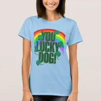 Lucky Dog and Rainbow St. Patricks Day Womens T-Shirt