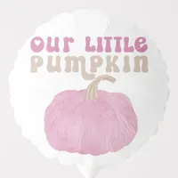 Pink Our Little Pumpkin Birthday Balloon
