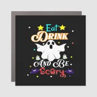Eat Drink And Be Scary Happy Halloween Day Car Magnet