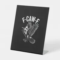 F-Caw-F Crow Retro Classic Pedestal Sign