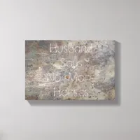 Grunge Metal, Husband Says No More Horses Canvas Print