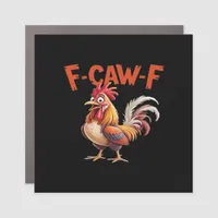 F-Caw-F Chicken Classic Creative Style Car Magnet