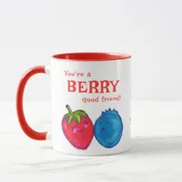 You're a Berry Good Friend Sweet Valentines BFF Mug