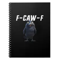 F Caw F Raven Funny Gear Creative Style Notebook