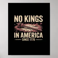 No Kings In America Since 1776 King Free Classic V Poster