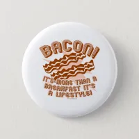 Bacon Lifestyle Pinback Button