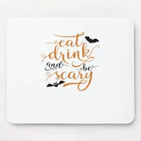 Halloween Eat Drink And Be Scary Creative Casual Mouse Pad