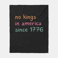 No Kings In America Since 1776 Freedom Anti Crown Fleece Blanket