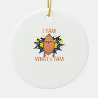 I Yam What I Yam Funny Sweet Potato Thanksgiving S Ceramic Ornament