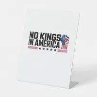 No Kings In America USA Creative Casual Pedestal Sign