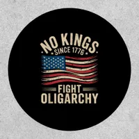 No Kings In America Since 1776  Oligarchy Patrioti Patch