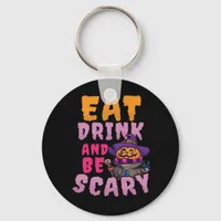 Halloween Pumpkin Eat Drink Be Scary Keychain