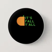 It’s Fall Y’all Vintage Style Button