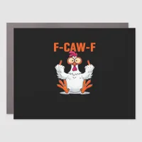 F Caw F Funny Chicken Humor Quote Vintage Style Car Magnet