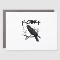 F-Caw-F Car Magnet