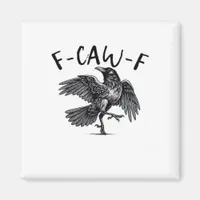F-Caw-F Essential Retro Classic Magnet