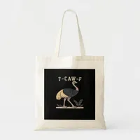 Funny F-Caw-F Ostrich F-Caw-F Rooster Bird Crow Cl Tote Bag