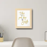 Today is a Good Day to Smile Inspirational Quote Framed Art