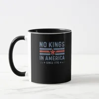 No Kings In America Since 1776 Vintage Mug