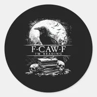 Funny F-Caw-F Books Skulls Gothic Classic Round Sticker