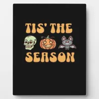 Tis The Season Halloween Plaque