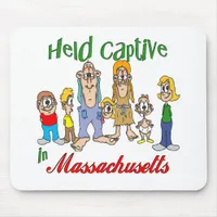 Held Captive in Massachusetts Mouse Pad