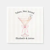 Taken Not Stirred Martini Engagement Wedding Napkins