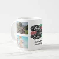 Best Mom Ever Modern Photo Collage Mother's Day Coffee Mug