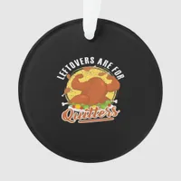 Leftovers Are For Quitters Classic Funny Retro Ornament