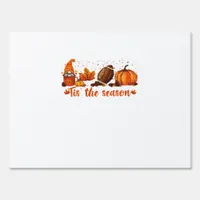 Tis The Season Fall Gnome Football Design Sign