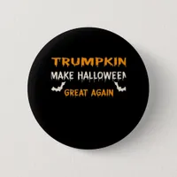 Halloween Trumpkin Funny Make Halloween Great Agai Button