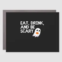 Eat Drink And Be Scary Halloween Spirit Car Magnet