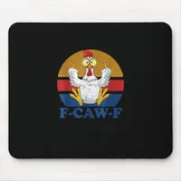 F-Caw-F Funny Chicken Flipping Off Vintage Retro R Mouse Pad