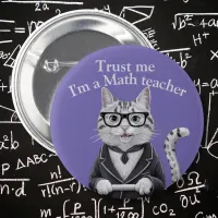 Math Teacher badge trust me mathematics professor  Button