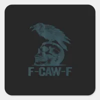 Crow F-Caw-F Retro Crow Lover Funny Square Sticker