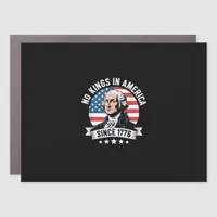 No Kings In America Since 1776 Funny Freedom Vibe Car Magnet