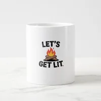 Let's Get Lit - Campfire Vibes - Camping Adventure Giant Coffee Mug