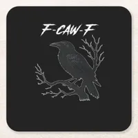 F-Caw-F Funny Crow Aesthetic Casual Square Paper Coaster