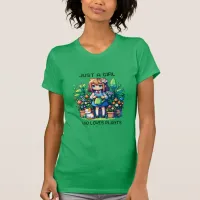 Just a Girl Who Loves Plants  T-Shirt