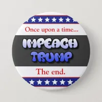 Once Upon a Time... Impeach Trump Button