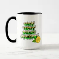 Easy Peasy Lemon Squeezy   Mug